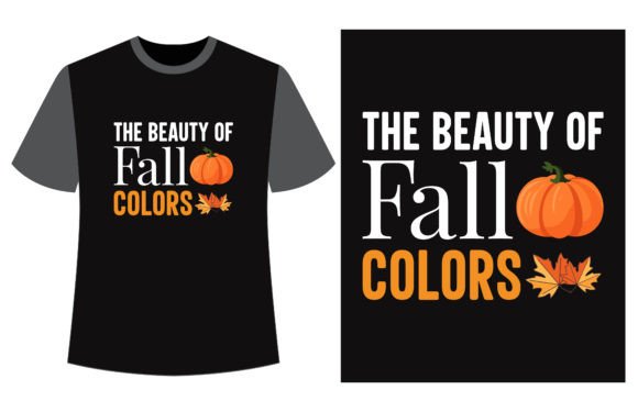 Download The Beauty of Fall Colors, Autumn Tshirt - Premium Bundle
